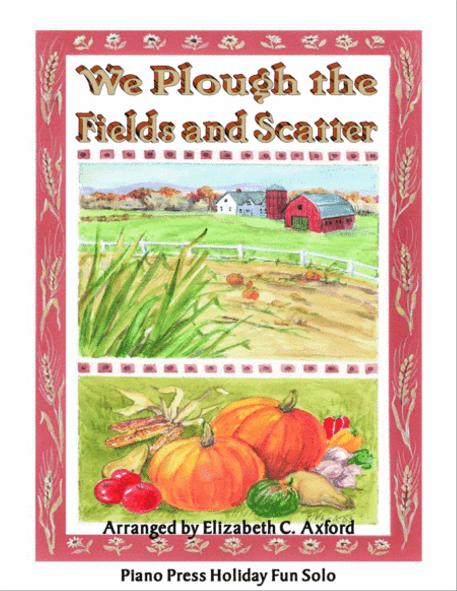 We Plough the Fields and Scatter Easy Piano - Digital Sheet Music