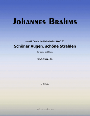 Schoner Augen, schone Strahlen, by Brahms, WoO 33 No.39, in A Major