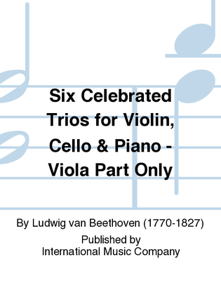 Viola Part For The Six Celebrated Piano Trios (To Replace The Cello)