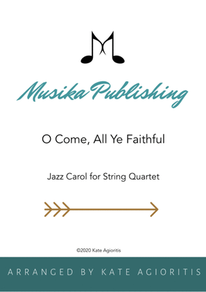 O Come All Ye Faithful - Jazz Arrangement in 5/4 for String Quartet