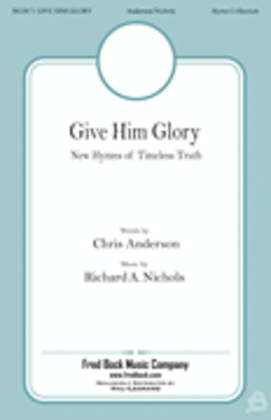 Book cover for Give Him Glory