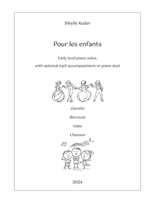 Pour les enfants for Early Level Solo Piano with optional accompaniment