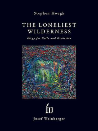 Book cover for The Loneliest Wilderness - Elegy for Cello and Orchestra