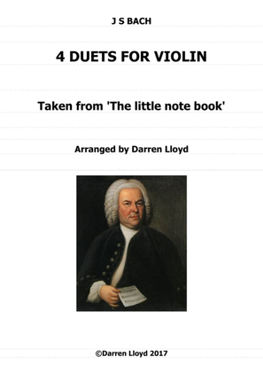 Book cover for Violin Duets- 4 duets from J S Bach's 'Little notebook'.