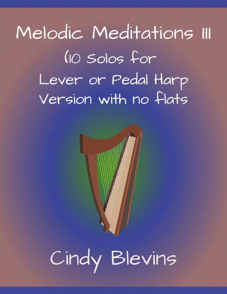 Melodic Meditations III, 10 original solos for Lever or Pedal Harp, the "no flat keys" version image number null