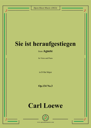 Book cover for Loewe-Sie ist heraufgestiegen,in D flat Major,Op.134 No.3,from Agnete