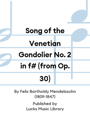 Book cover for Song of the Venetian Gondolier No. 2 in f# (from Op. 30)