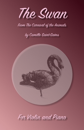 Book cover for The Swan, (Le Cygne), by Saint-Saens, for Violin and Piano