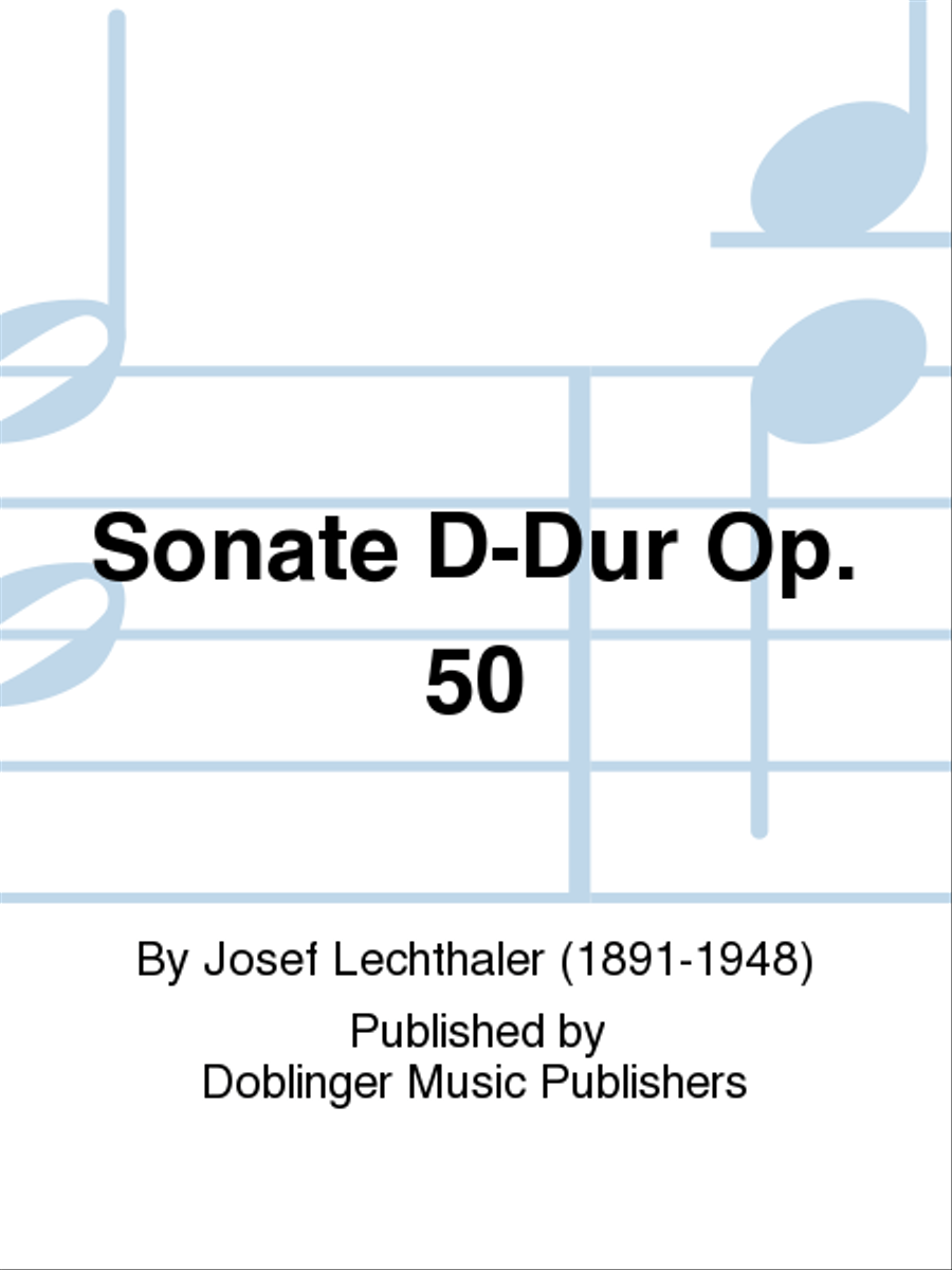 Sonate D-Dur op. 50