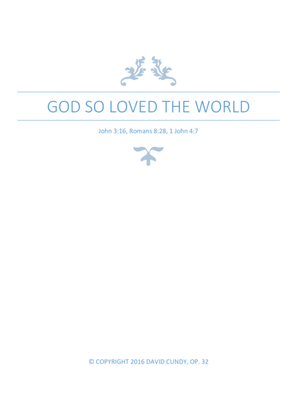God so loved the world, Op. 32