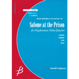 Salome at the Prison - Euphonium & Tuba Quartet