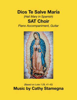 Dios Te Salve, María (SAT Choir) 