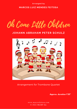 Oh Come Little Children - Trombone Quartet