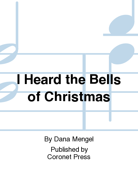 I Heard the Bells of Christmas