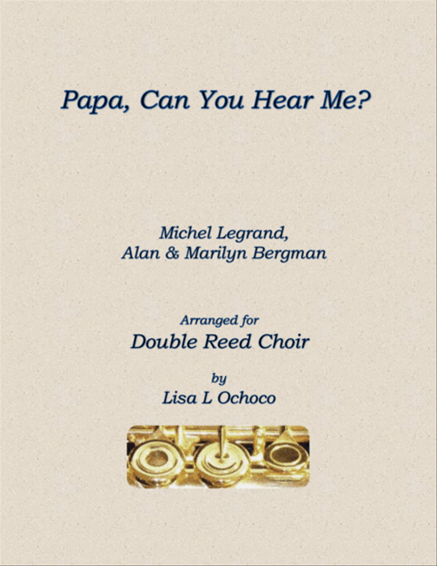 Papa, Can You Hear Me? Woodwind Ensemble scores gallery preview page 1