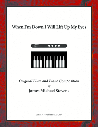 Book cover for When I'm Down I Will Lift Up My Eyes - Flute & Piano