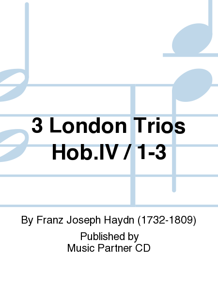 London Trios Nos. 1-3 for 2 Flutes (2 Violins) and Cello [incl. CD]