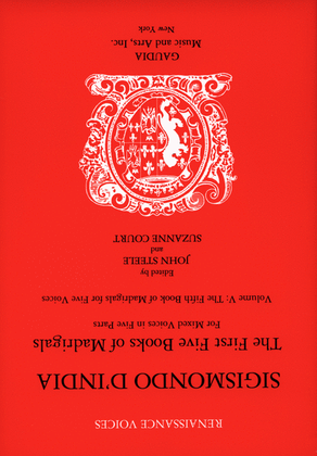 Sigismondo D'India: The First Five Books of Madrigals Volume 5