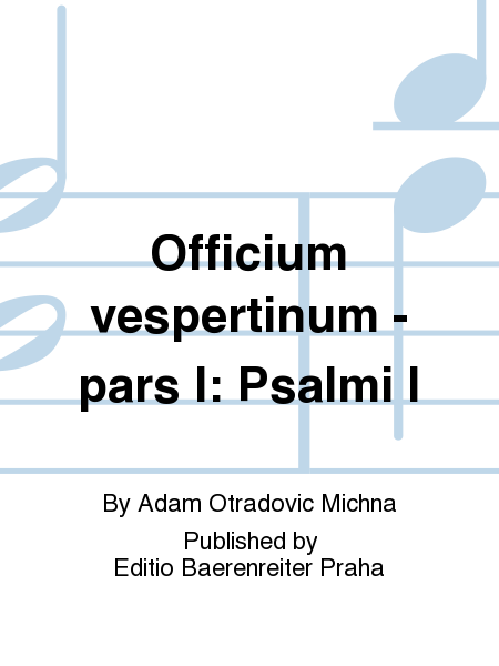 Officium vespertinum - pars I: Psalmi I