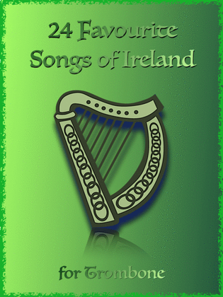 Book cover for 24 Favourite Songs of Ireland, for Trombone