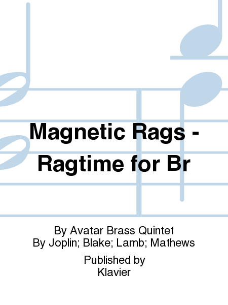 Magnetic Rags - Ragtime for Br