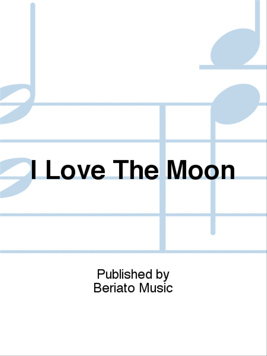 I Love The Moon Piano, Vocal, Guitar scores gallery preview page 1