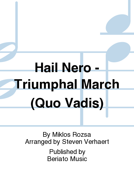 Hail Nero - Triumphal March (Quo Vadis) image number null