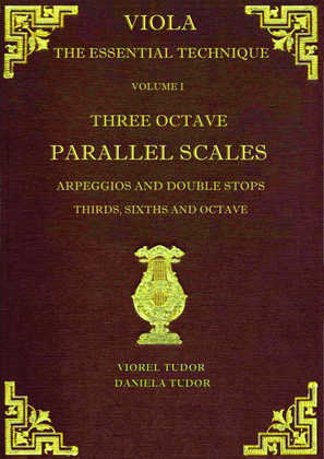 Viola, the Essential Technique: Three Octave Parallel Scales, Arpeggios and Double Stops (Thirds, Si