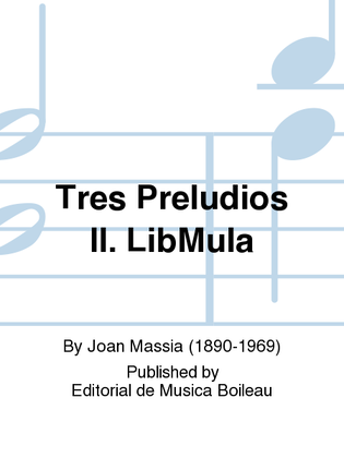 Tres Preludios II. LibMula