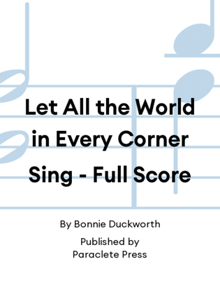 Book cover for Let All the World in Every Corner Sing - Full Score