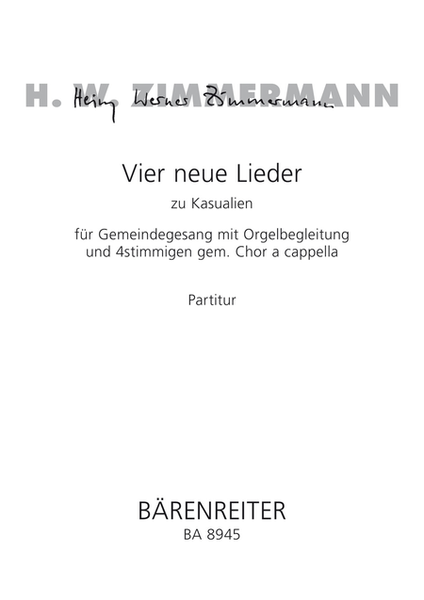 Vier neue Lieder zu Kasualien for Congretational Singing with Organ accompaniment and for four part Choir a cappella