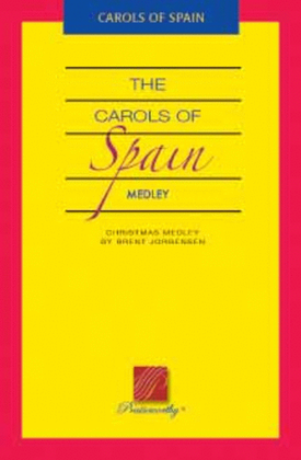 Book cover for The Carols Of Spain Medley - SATB