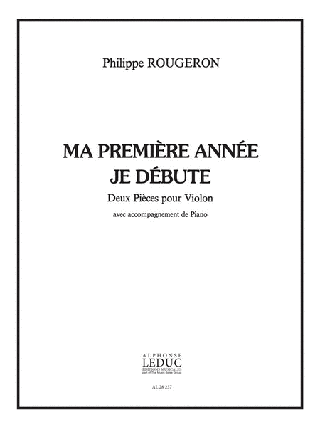 Ma Premiere Annee - Je Debute (violin & Piano)