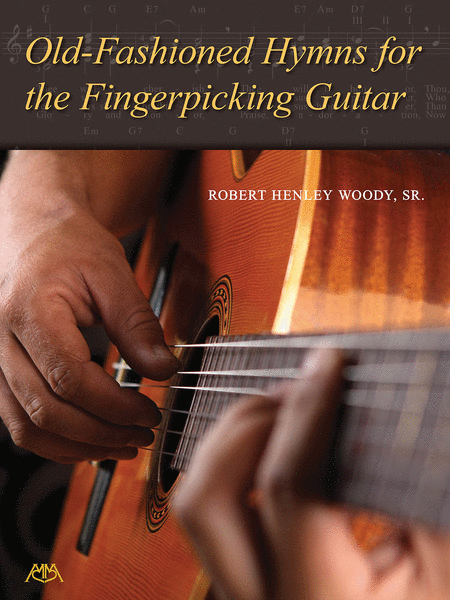 Old-Fashioned Hymns for the Fingerpicking Guitar