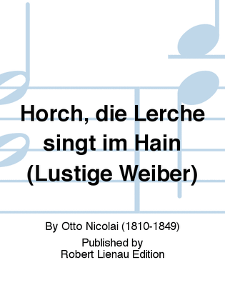 Horch, die Lerche singt im Hain (Lustige Weiber)