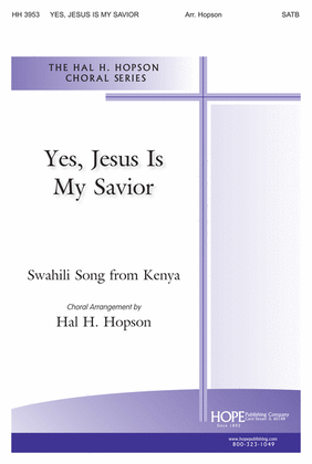 Book cover for Yes, Jesus Is My Savior