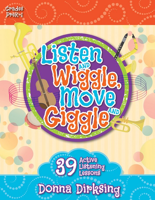 Listen and Wiggle, Move and Giggle