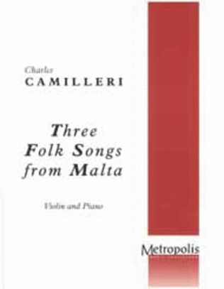 3 Folk-Songs from Malta for Violin and Piano