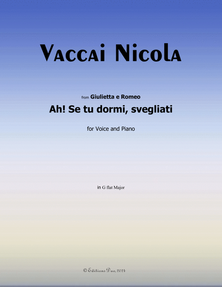 Ah! Se tu dormi,svegliati, by Vaccai Nicola, in G flat Major