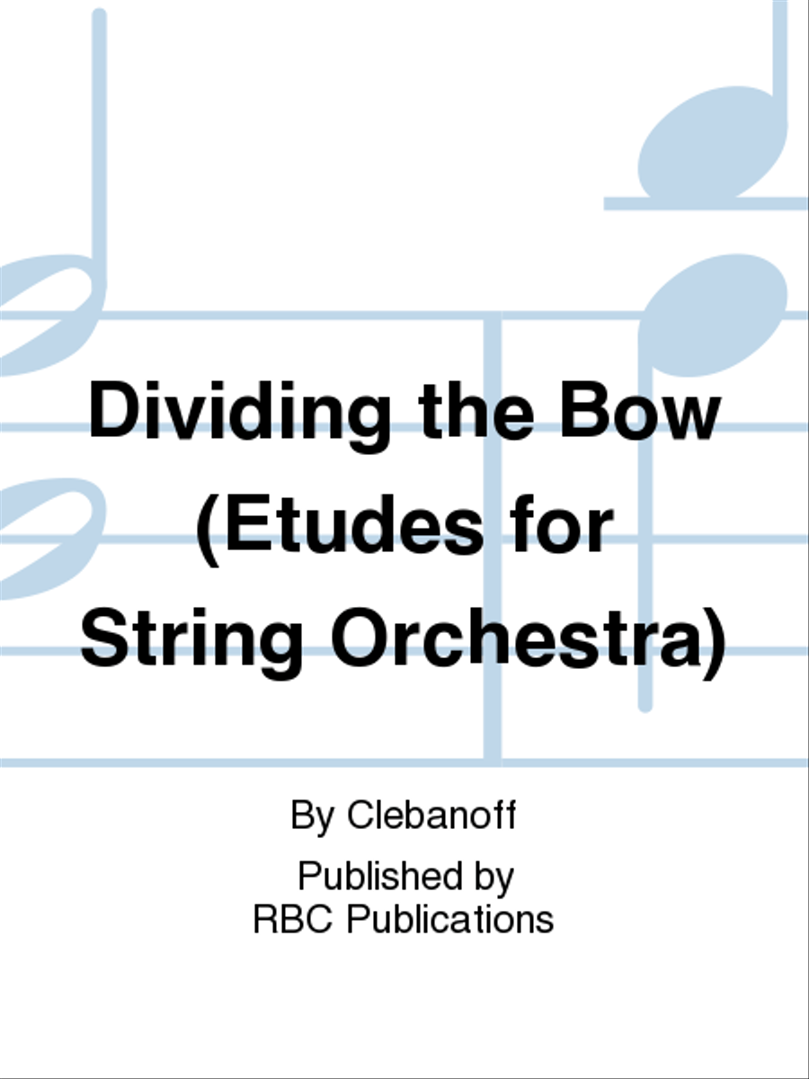 Etudes For String Dividing The Bow
