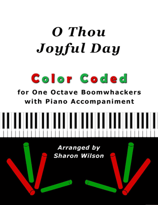 O Thou Joyful Day (Color Coded for One Octave Boomwhackers with Piano)