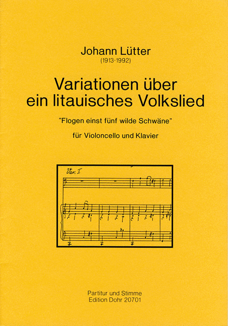 Variationen über ein litauisches Volkslied für Violoncello und Klavier ("Flogen einst fünf wilde Schwäne")