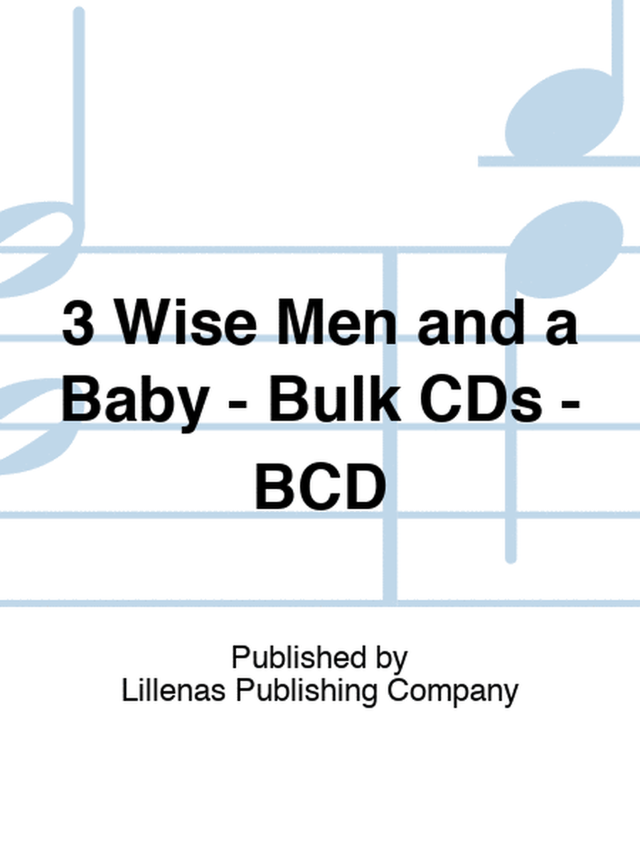3 Wise Men and a Baby - Bulk CDs - BCD