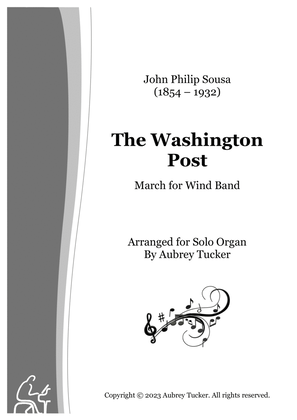Book cover for Organ: The Washington Post (March for Wind Band) - John Philip Sousa