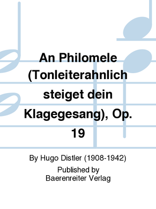 An Philomele (Tonleiterahnlich steiget dein Klagegesang), Op. 19
