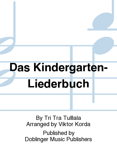 Das Kindergarten-Liederbuch