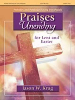 Book cover for Praises Unending for Lent and Easter