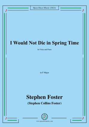 Book cover for S. Foster-I Would Not Die in Spring Time,in F Major