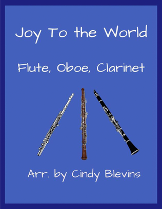 Book cover for Joy To the World, for Flute, Oboe and Clarinet