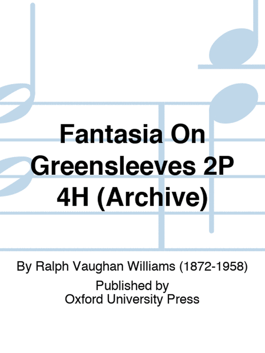 Fantasia On Greensleeves 2P 4H (Archive)